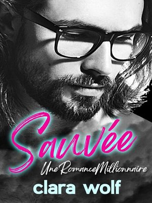 cover image of Sauvée – Une romance millionnaire